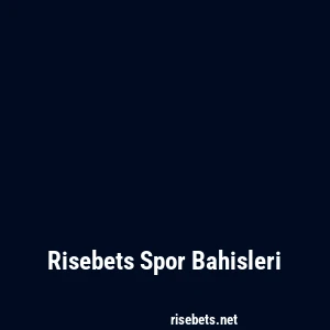 Risebets Spor Bahisleri